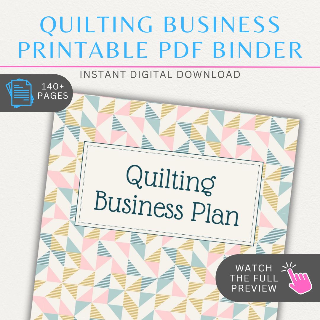 140+ page Quilting Business Printable Binder with inventory tracking, sales logs, fabric and pattern management, expense tracking, and social media planning.