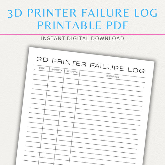 3D Printer Failure Log Printable PDF Template with sections for print errors, troubleshooting steps, and solutions