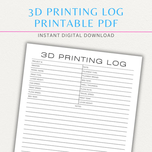 3D Printing Log Printable Template for tracking print settings, filament type, print time, and results, perfect for makers and hobbyists.