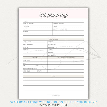 3D Print Log Printable PDF Template with sections for print settings, materials, and results