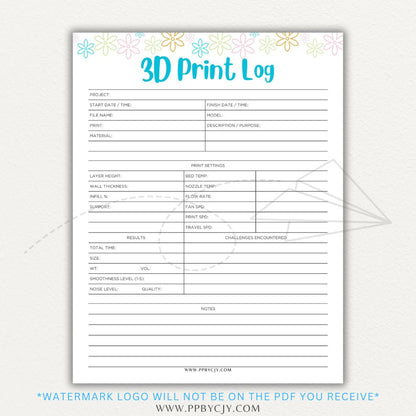 3D Print Log Printable PDF Template with sections for print settings, materials, and results