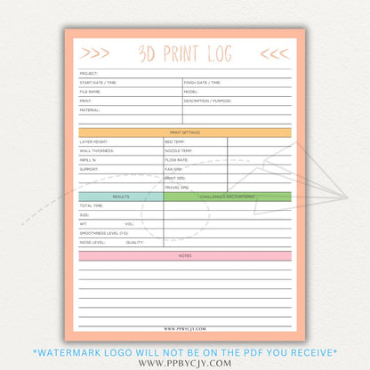 3D Print Log Printable PDF Template with sections for print settings, materials, and results