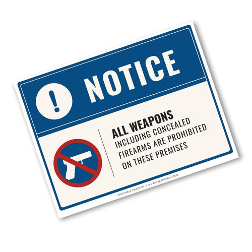A rectangular warning sign with a blue header reading 'NOTICE' and a white lower section containing the text 'ALL WEAPONS INCLUDING CONCEALED FIREARMS ARE PROHIBITED ON THESE PREMISES.' A red-and-white crossed-out gun icon appears on the left.