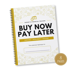 A spiral-bound Budget & Financial Tracker planner with a white cover, gold icons, and bold black text reading 'BUY NOW PAY LATER'. The cover also includes a gold band with smaller text and a gold circular badge in the corner that says '8 PAGES'.