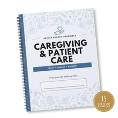 A spiral-bound health record organizer titled 'Caregiving & Patient Care' with a white cover, blue side binding, and light blue medical-themed line drawings. A gold circular badge in the lower right says '15 pages'.