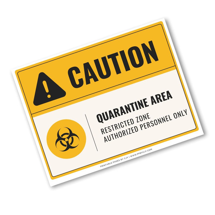 Caution Quarantine Area Sign