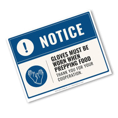 A rectangular safety notice sign with a blue header and white body, reading 'NOTICE' and 'GLOVES MUST BE WORN WHEN PREPING FOOD THANK YOU FOR YOUR COOPERATION.' with a hand icon, shown on a white background.