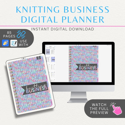 Knitting Business Digital Planner with 85+ hyperlinked pages, including inventory logs, order trackers, and marketing planners