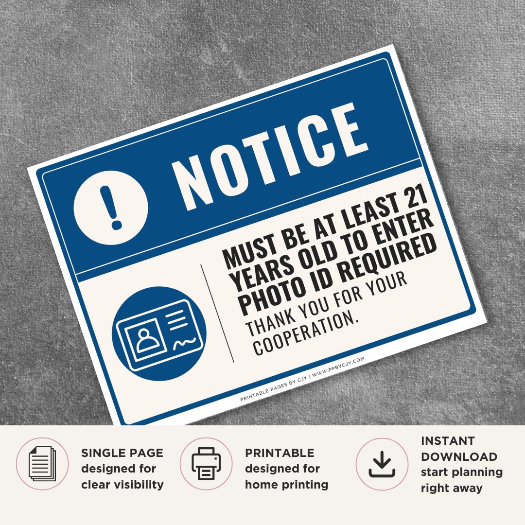 Printable Must Be at Least 21 Years Old to Enter Photo ID Required notice sign featuring a professional blue notice design, identification card symbol, and age verification message for businesses requiring proof of age.