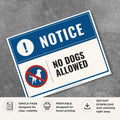 Printable No Dogs Allowed notice sign featuring a professional blue notice design, no dogs symbol, and pet restriction message for businesses, public buildings, parks, and commercial properties.