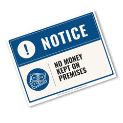 A rectangular notice sign with a blue header and white body, reading 'NOTICE' and 'NO MONEY KEPT ON PREMISES,' with blue icons on a white background.