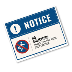 A rectangular warning sign with a blue header reading 'NOTICE' and a white body that says 'NO SOLICITING THANK YOU FOR YOUR COOPERATION.' It includes a red-and-white no-soliciting symbol and is shown at an angle on a light gray background.