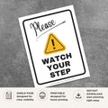 Printable Please Watch Your Step sign featuring a friendly caution design, yellow warning symbol, and courteous safety reminder for offices, warehouses, retail stores, schools, and commercial businesses.