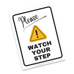 A rectangular white warning sign with a black border, a yellow triangular hazard icon with an exclamation mark, and the words 'Please WATCH YOUR STEP' in black text, shown on a white background.