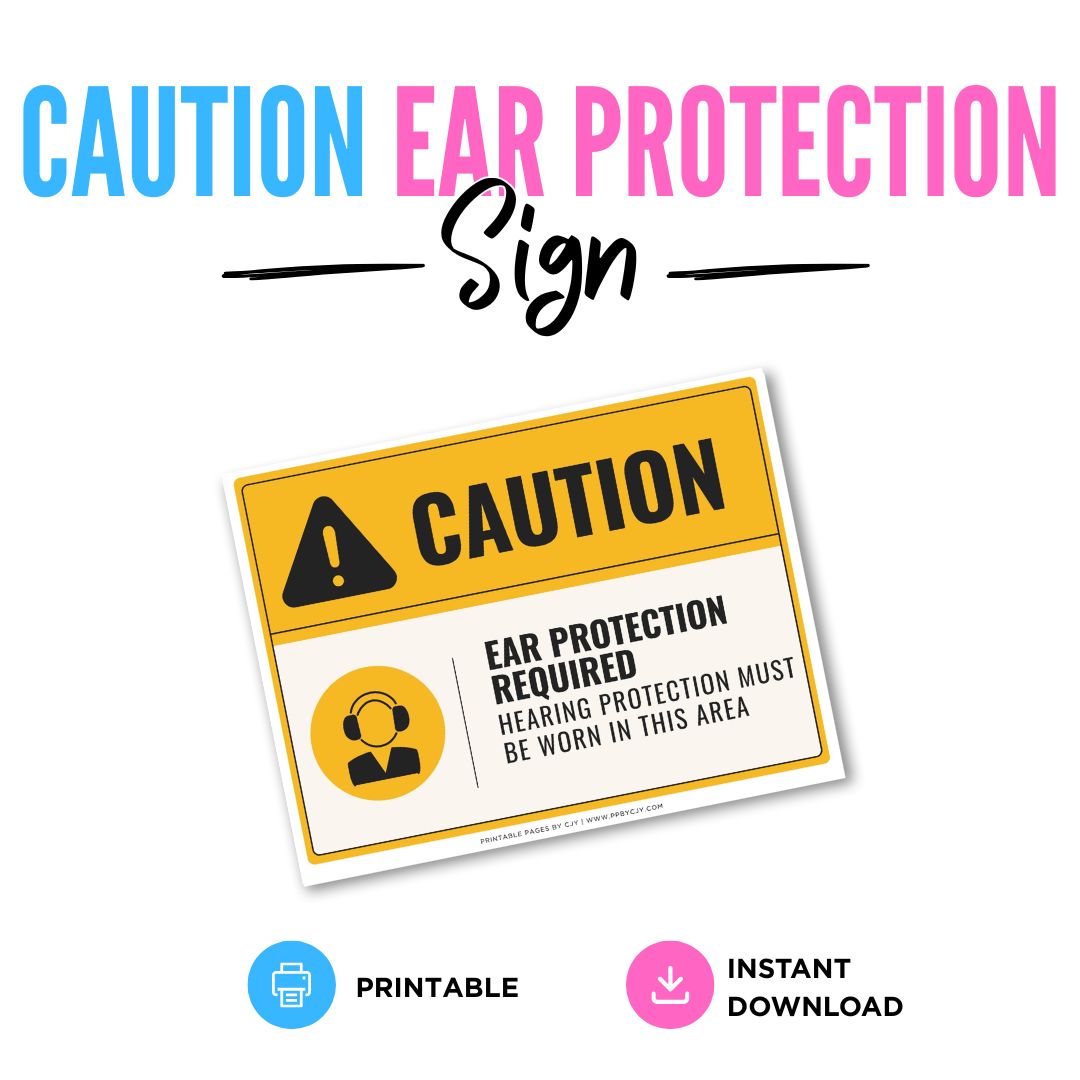 Caution Ear Protection Required Sign Printable Safety Notice yellow black
