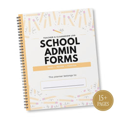 A spiral-bound Teacher & Classroom Log titled 'School Admin Forms' on a white background, with pencil illustrations and a gold circular badge reading '15+ Pages'.
