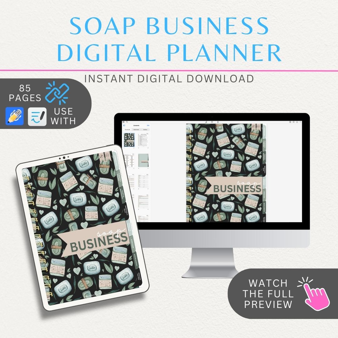 Soap Business Digital Planner with 85+ hyperlinked pages, including inventory logs, order trackers, recipe organizers, and marketing planners,