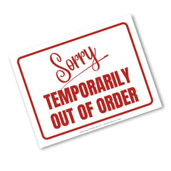 A rectangular white sign with rounded corners, angled slightly, featuring red text that reads 'Sorry TEMPORARILY OUT OF ORDER' inside a red border, on a white background.