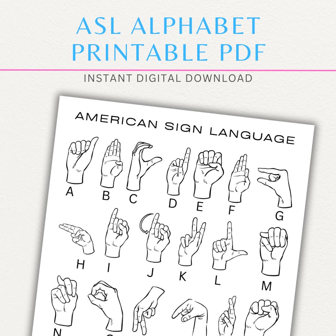 ASL Alphabet Printable PDF Template with clear hand illustrations for each letter of the alphabet.