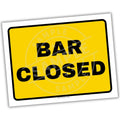 Yellow sign with 'BAR CLOSED' text on a white background