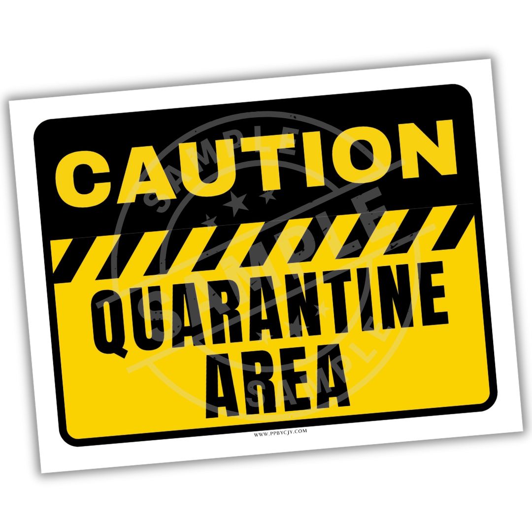 Caution quarantine area sign with yellow and black colors on a white background