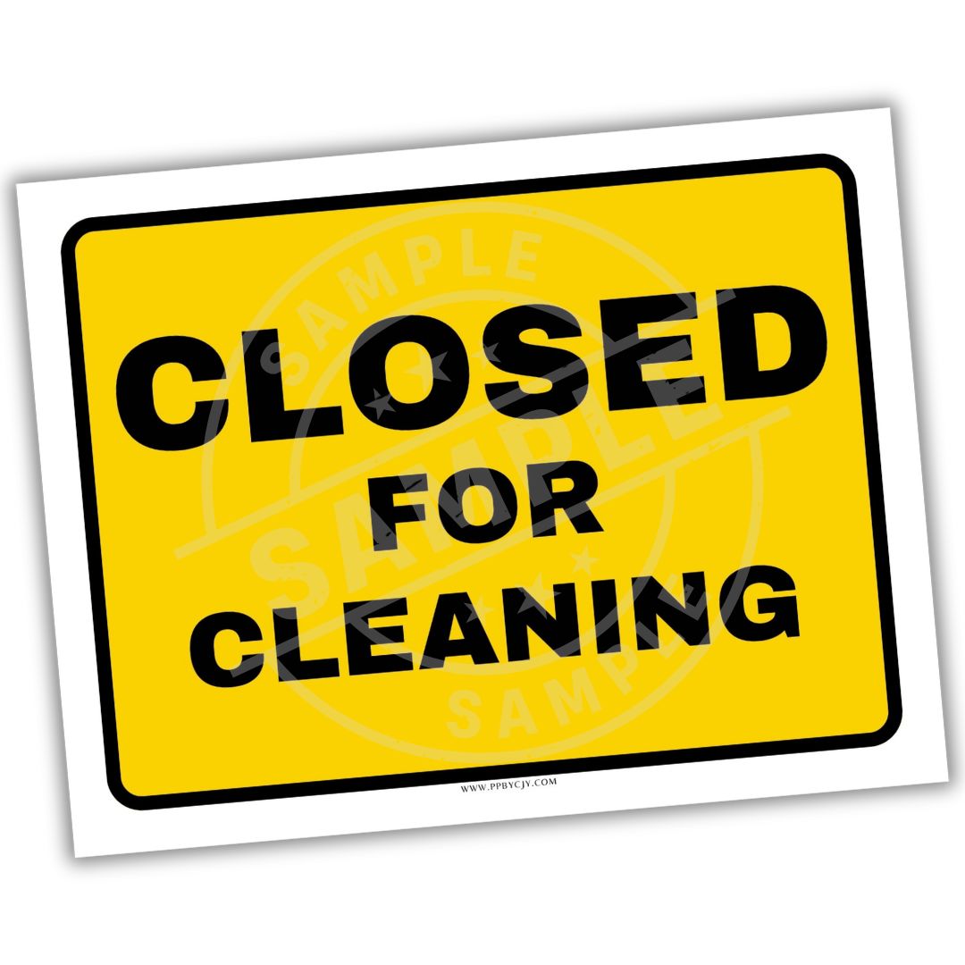 Yellow sign with 'Closed for Cleaning' text on a white background