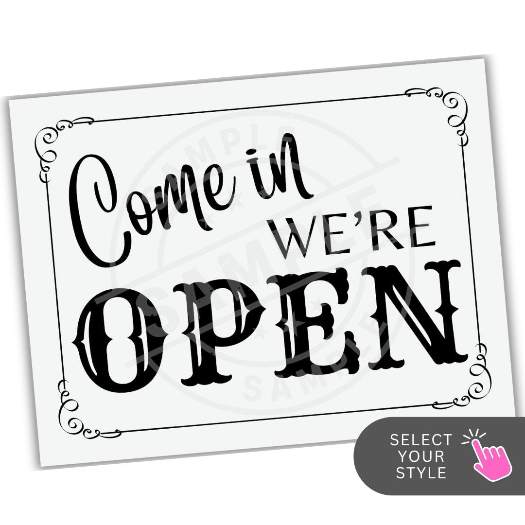 Decorative sign with 'Come in, We're Open' text on a white background