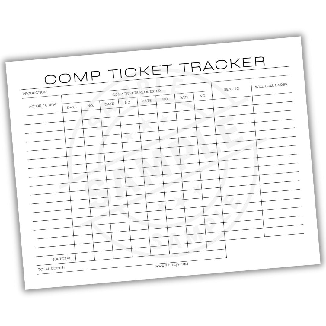 Comp Ticket Tracker sheet with columns for actor/crew, date, number of tickets requested, sent to, and will call under.