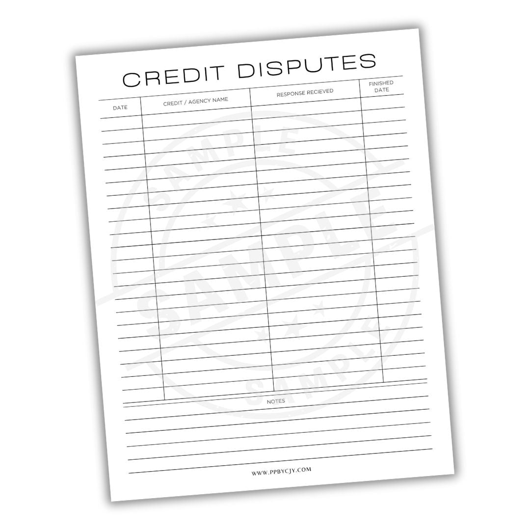 Sheet of paper titled 'Credit Disputes' with columns for date, credit agency name, response received, finished date, and notes.