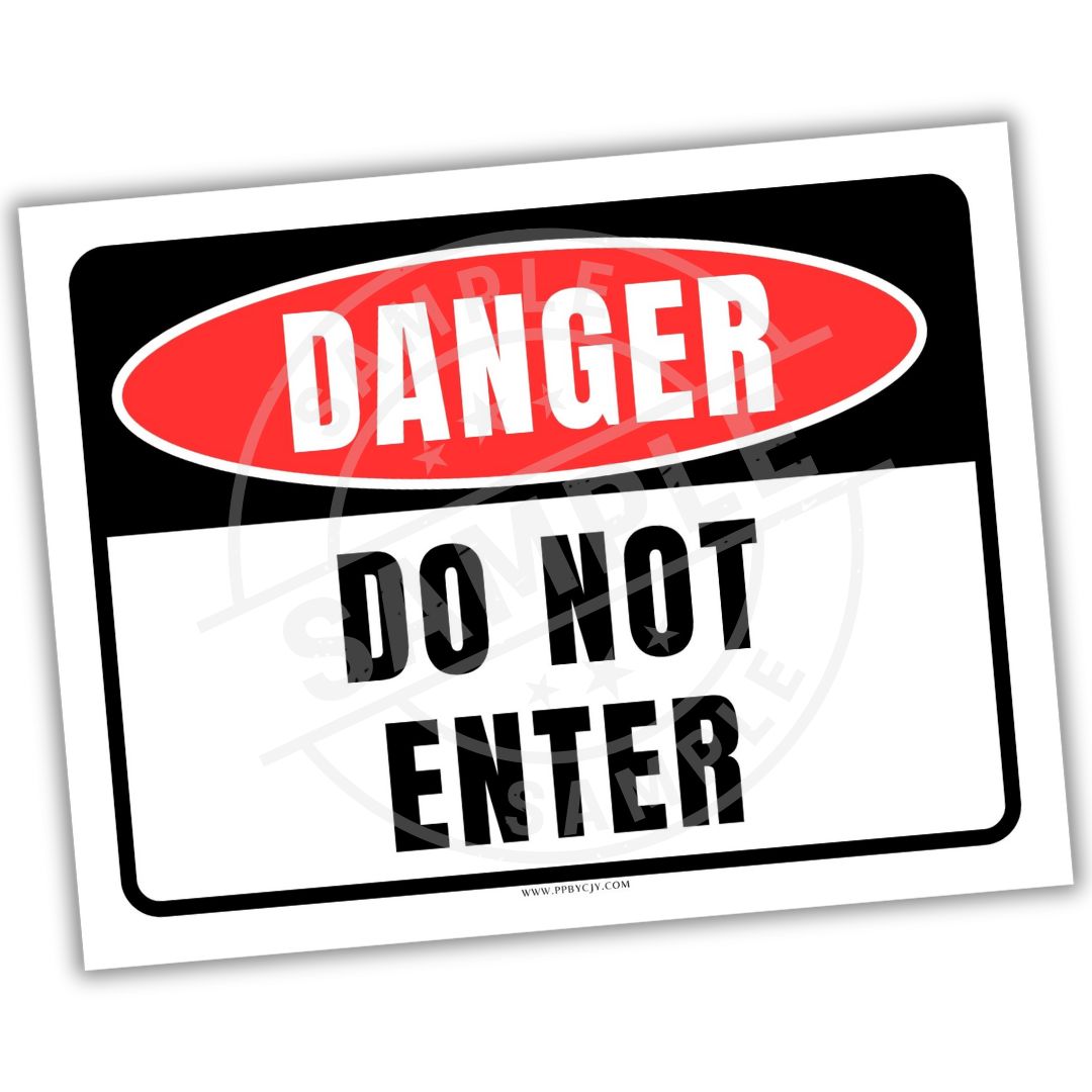 Danger sign with 'Do Not Enter' text on a white background