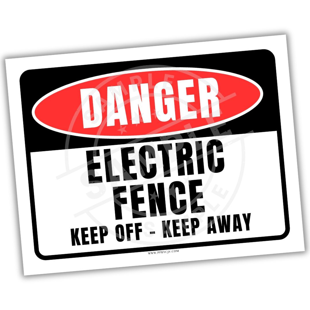 Warning sign with 'Danger Electric Fence Keep Off Keep Away' text on a white background