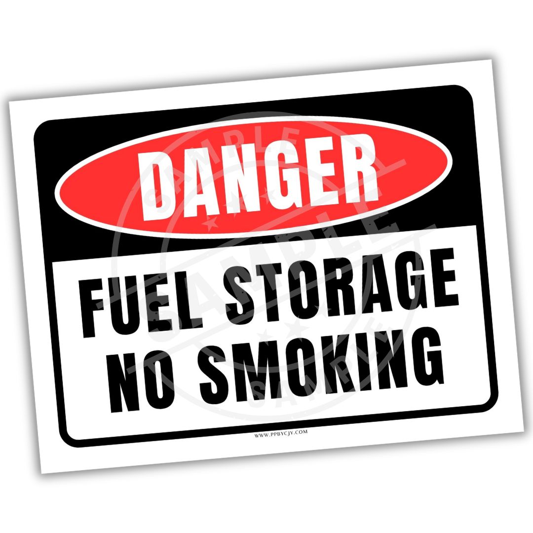 Safety sign warning of fuel storage and no smoking.