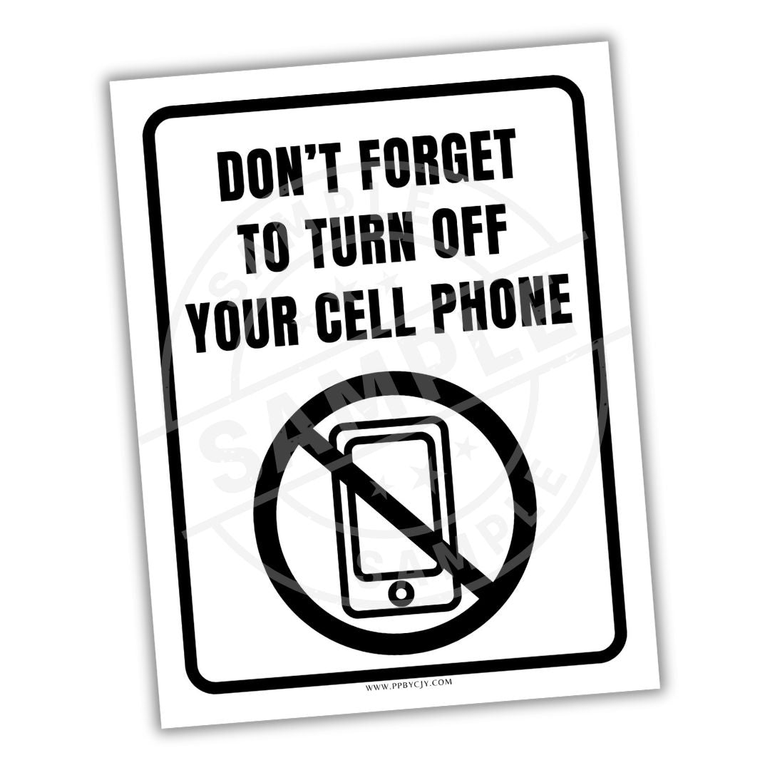 Sign with text 'Don't forget to turn off your cell phone' and a no-cellphone symbol.