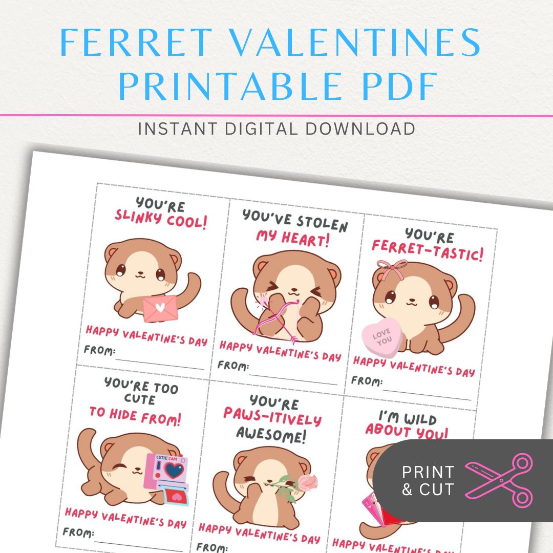 Ferret-themed printable Valentine’s Day sheet featuring six cute and playful ferret designs with love-themed messages.

