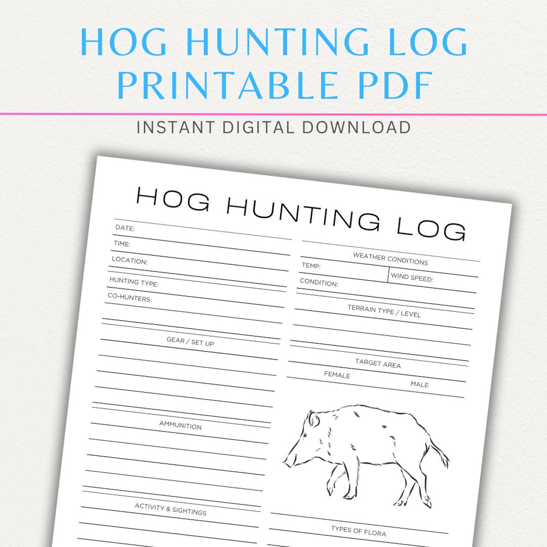 Hog Hunting Log Printable PDF Template with sections for date, location, weapon, and notes.

