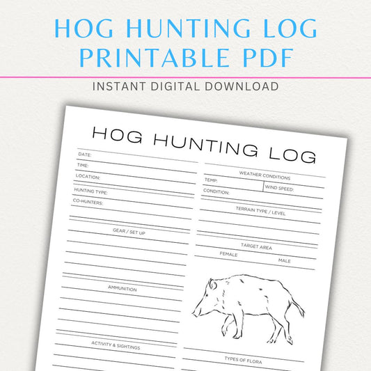 Hog Hunting Log Printable PDF Template with sections for date, location, weapon, and notes.

