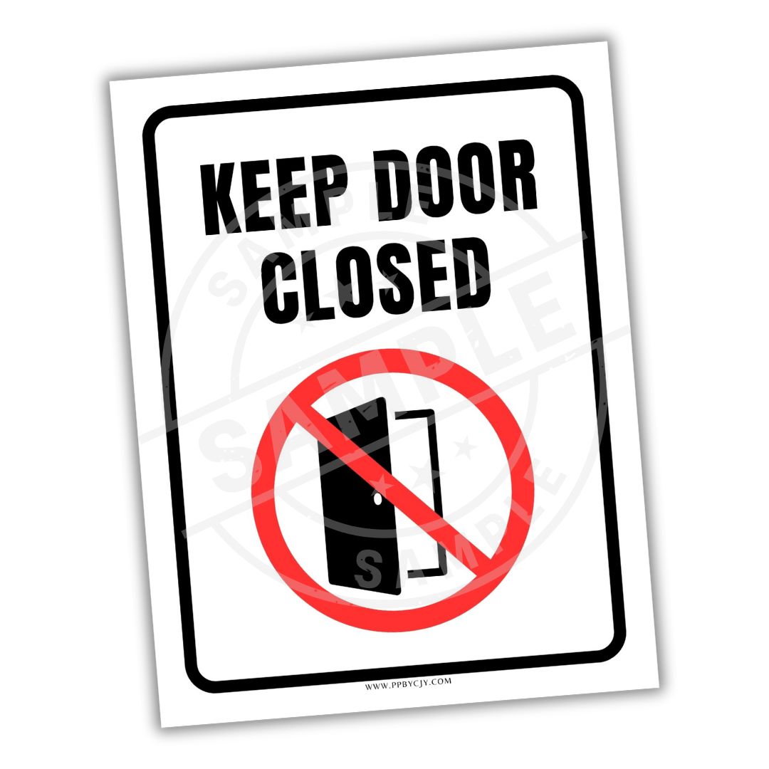 Sign with 'Keep Door Closed' text and a door icon crossed out.
