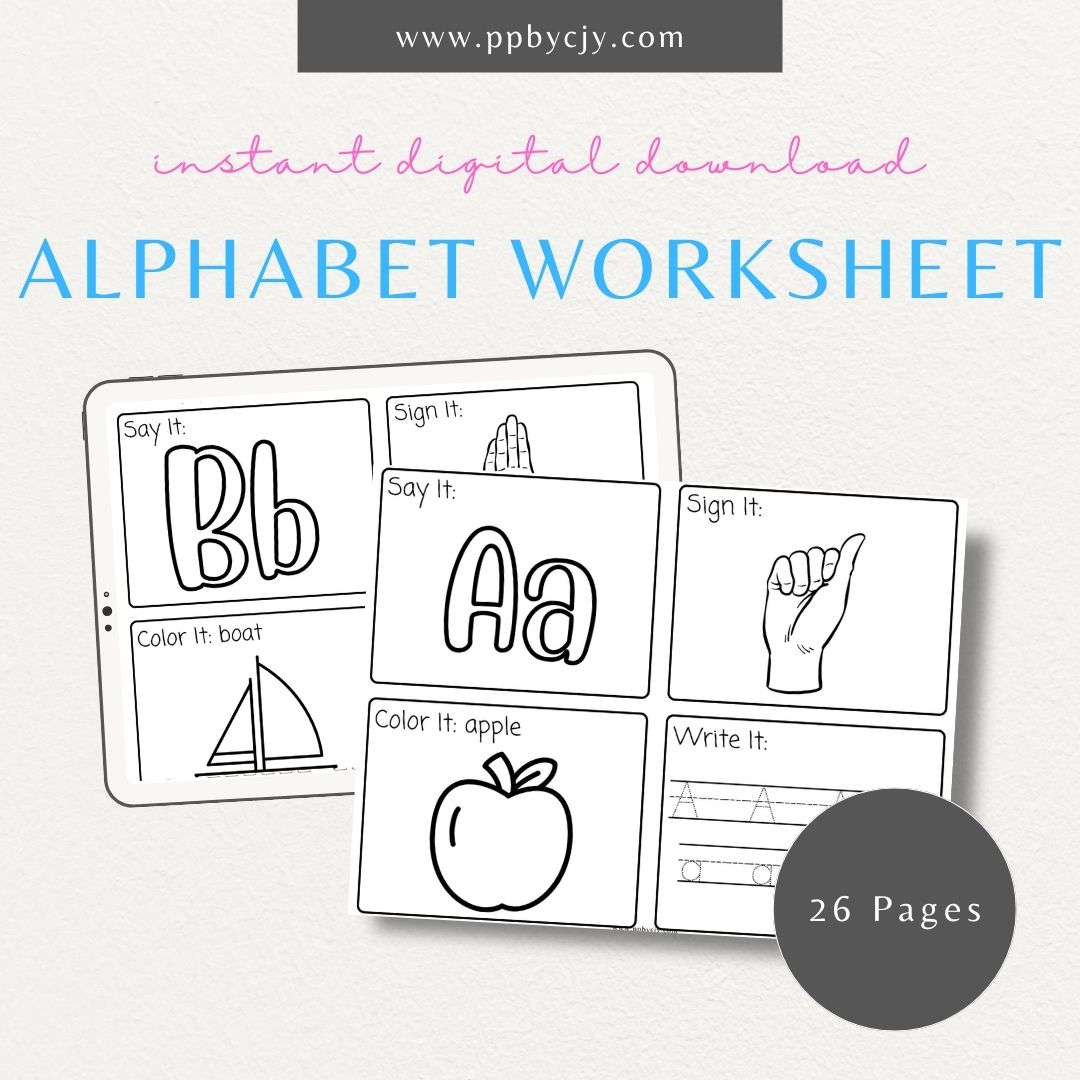 Alphabet Worksheet Printable Template – Say it, Sign it, Color it, Write it – Digital download for classroom or homeschool learning.