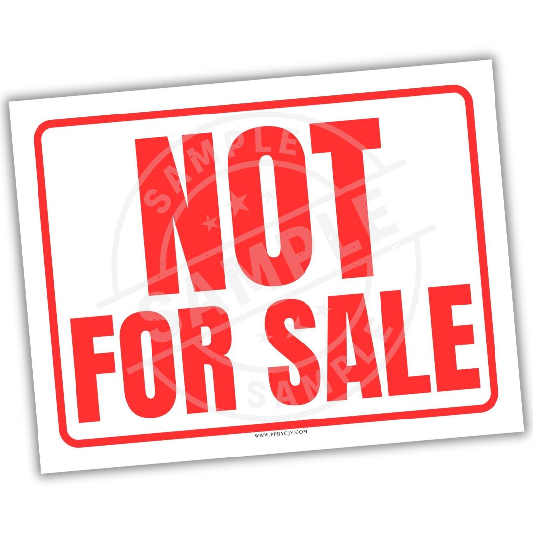 Not for sale sign with red text on a white background