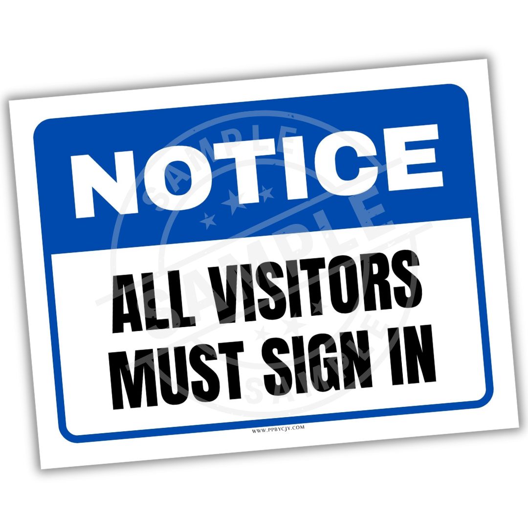 Notice sign with text 'All visitors must sign in' on a white background