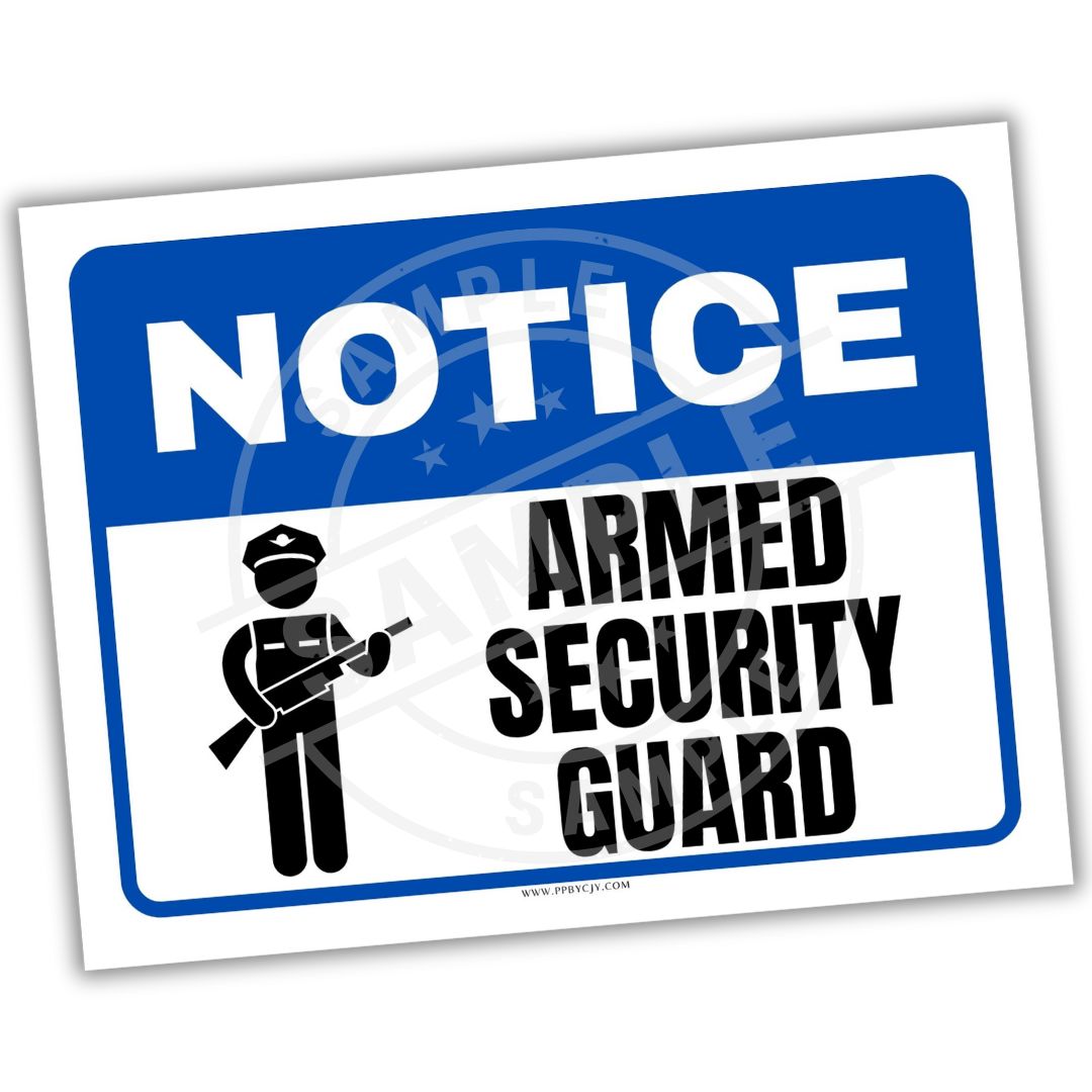 Notice sign for armed security guard with blue border and white background