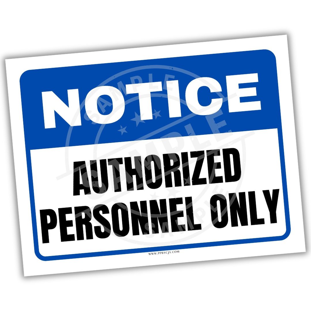 Notice sign with 'Authorized Personnel Only' text on a white background