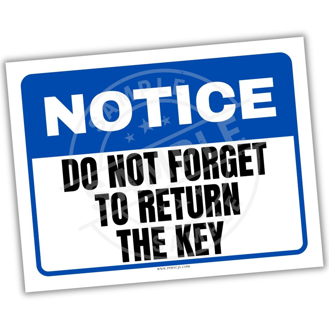 Notice sign with text 'Do not forget to return the key' on a white background