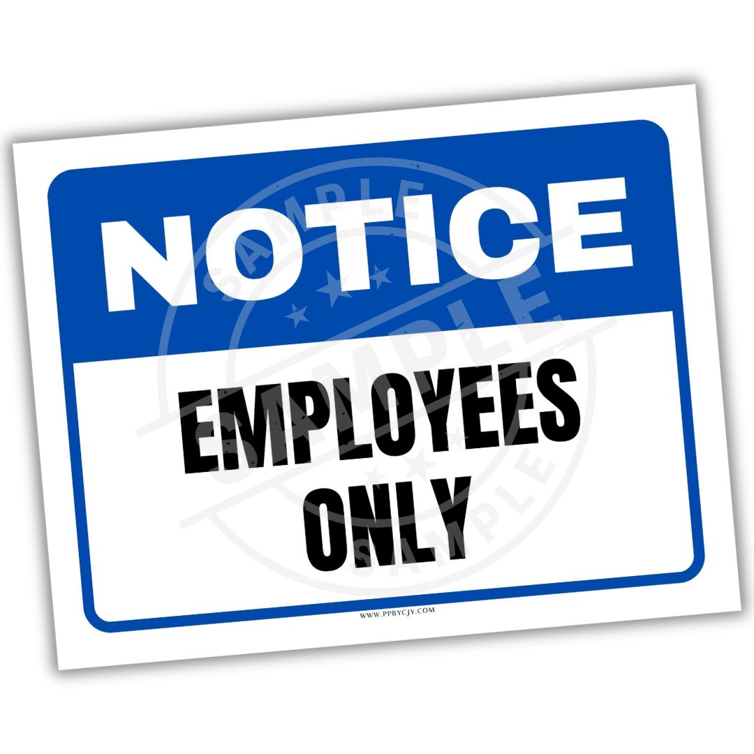 Notice sign with 'Employees Only' text on a white background