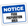 Notice sign indicating a food preparation area with a blue border.