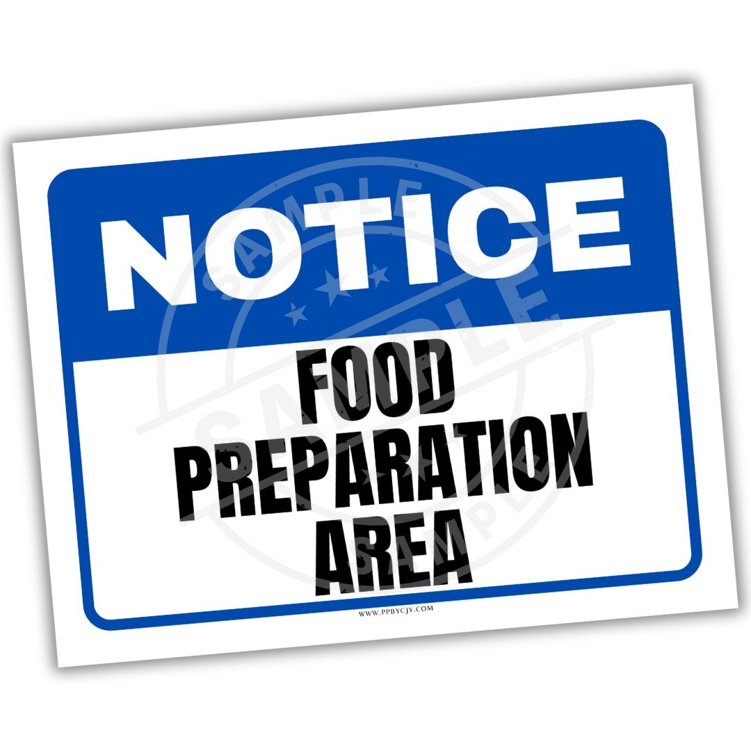 Notice sign indicating a food preparation area with a blue border.
