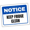 Notice sign with 'Keep Fridge Clean' text on a white background