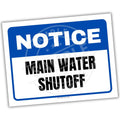 Notice sign with 'Main Water Shutoff' text on a white background