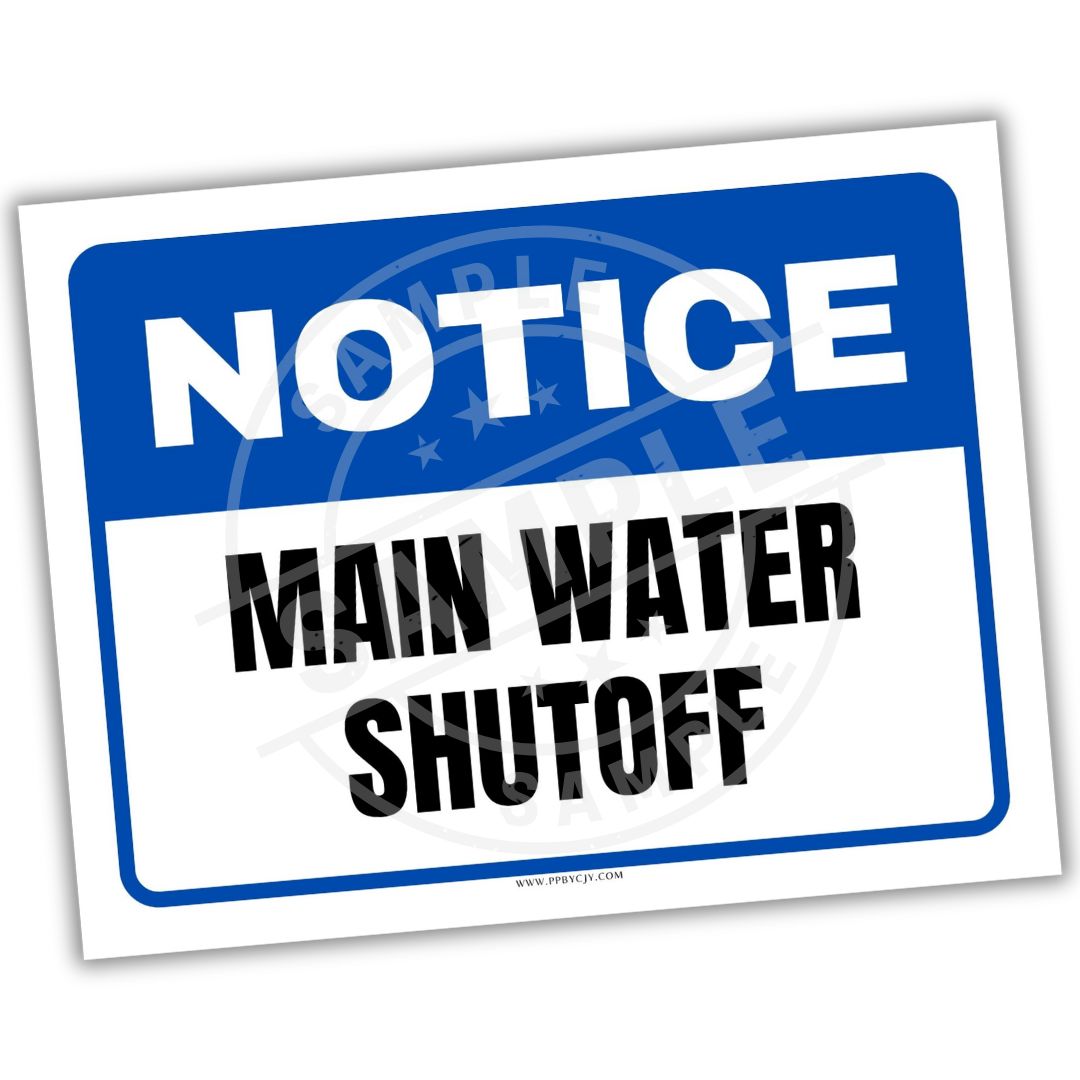 Notice sign with 'Main Water Shutoff' text on a white background