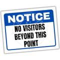 Notice sign with text 'No visitors beyond this point' on a white background